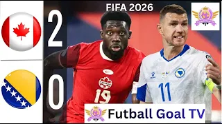 canada vs bosnia u0026 herzegovina world cup 2026 all goals u0026 full highlights football viral fifa