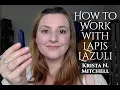 How to Work with Crystals Lapis Lazuli