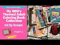 Massive 1980 s Themed Adult Coloring Book Collection Part 2 of 3 Full Flip Throughs
