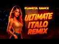 Download Lagu Ultimate Italo Dance Remix 2025 | Set-Mix By Planeta Dance