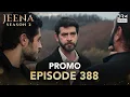 Lagu JEENA Season 2 | Promo | Episode 388 Watch Tomorrow at 9PM | UH2O
