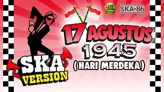 Download SKA 86 - HARI MERDEKA (17 Agustus 1945) | Reggae SKA Version MP3