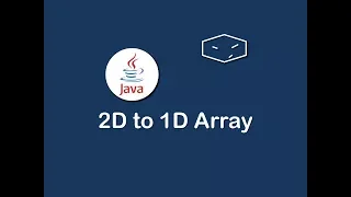 2d to 1d array in java