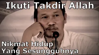 follow the destiny of allah swt truly enjoy life this is gus bahas explanation 8 10 2022 