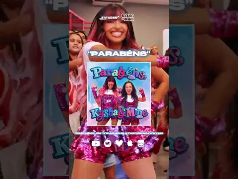 O Novo clipe “Parabéns Kysha e Mine” chegou para animar sua festa!