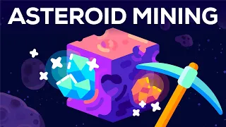 Unlimited Resources From Space - Asteroid Mining