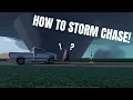 How To Do Your First Storm Chase In Roblox Twisted Storm Chaser University Ep 1