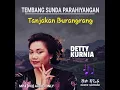 Download Lagu DETTY KURNIA - TANJAKAN BURANGRANG