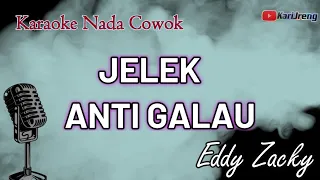 jelek anti galau eddy zacky karaoke nada cowok