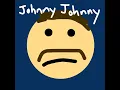 Johnny Johnny