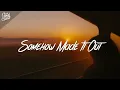 Brenn! - Somehow Made It Out (Lyrics)