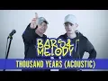 Download Lagu Bars And Melody - Thousand Years (OFFICIAL ACOUSTIC)