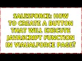 Salesforce How to create a button that will execute javascript function in Viaualforce Page