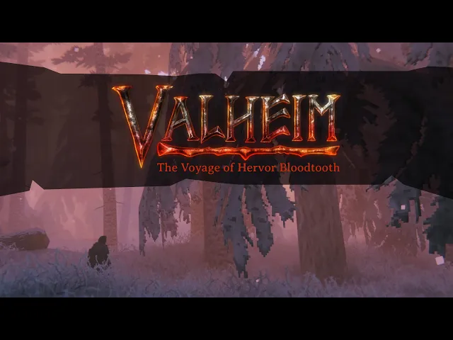 Valheim: The Voyage of Hervor Bloodtooth - Part 8