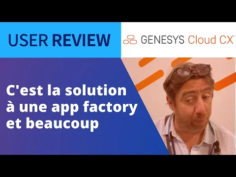 Thumbnail for [FRENCH] Director of Innovation Gets Candid | Genesys Cloud CX Review