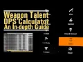 Weapon Talent Dps Calculator - An In-depth Guide