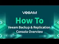 How to Navigate the Veeam Backup Replication Console