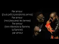 Dadju - Par amour - ft: Maître Gims -(paroles)