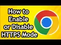 How to Enable or Disable HTTPS Only Mode in Google Chrome
