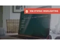 Episode 6 - VIM Syntax Highlighting