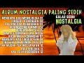 Download Lagu LAGU NOSTALGIA PALING DICARI | TANPA IKLAN