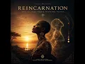 Reincarnation