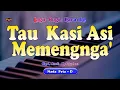 Download Lagu TAU KASI ASI MEMENGNGA KARAOKE NADA COWOK