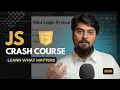 JavaScript Crash Course for Beginners 2026 - Full Beginner to Mini Apps