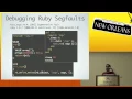 RubyConf 2010 - Debugging Ruby by Aman Gupta