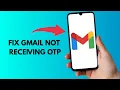How to FIX NOT Receiving Codes OTP in Gmail App 2025