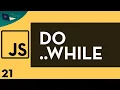 Javascript Tutorial 21 - Do While