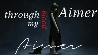 Download 【4KLyrics】Aimer - Through my blood MP3