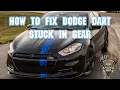 How TO Fix Dodge Dart stuck in a gear problem linkage issue fix in gear and stuck