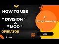 How To Use Division And Mod Operator In C Learn C Programming