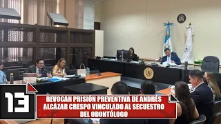 Revocan prisión preventiva de Andrés Alcázar Crespo vinculado al secuestro del odontólogo
