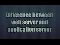 14 Difference between webserver and application server