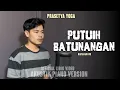 Prasetya yoga - Putuih batunangan (Akustik piano version)