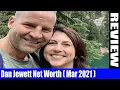 Dan Jewett Net Worth Mar 2021 - Check Out This Revealing News