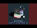 LoFi Coding Session I feat LoFi Coding