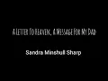 Sandra Minshull Sharp - A Letter to Heaven A Message for my Dad