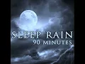 Rain: Night - Rain Sounds