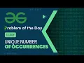 Unique Number of Occurrences 13 July POTD C Geeks for Geeks Problem of the Day