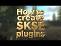 Episode 4 Setting up the SKSE modding environment and creating a first mod