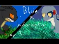 Lagu Blue x Indoraptor ep 3