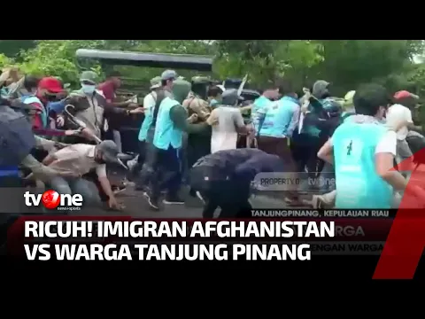 Warga Imigran Afghanistan Terlibat Bentrok dengan Warga di Tanjungpinang