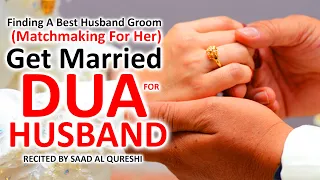 Download Powerful Dua For Finding A Best Husband - Get Married With A Good Man - Matchmaking For Her Marriage MP3