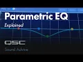 Parametric EQ Explained Sound Advice