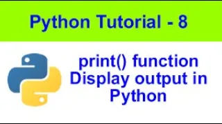 Display output in Python - print function of Python Python Tutorial-8