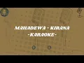 Download Lagu Mahadewa - Kirana  (Karaoke)
