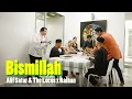 Download Lagu Alif Satar \u0026 The Locos x Raihan - Bismillah [Official Music Video]
